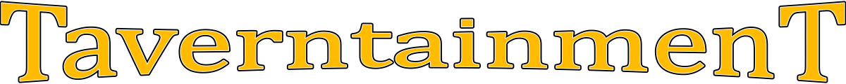 TaverntainmenT